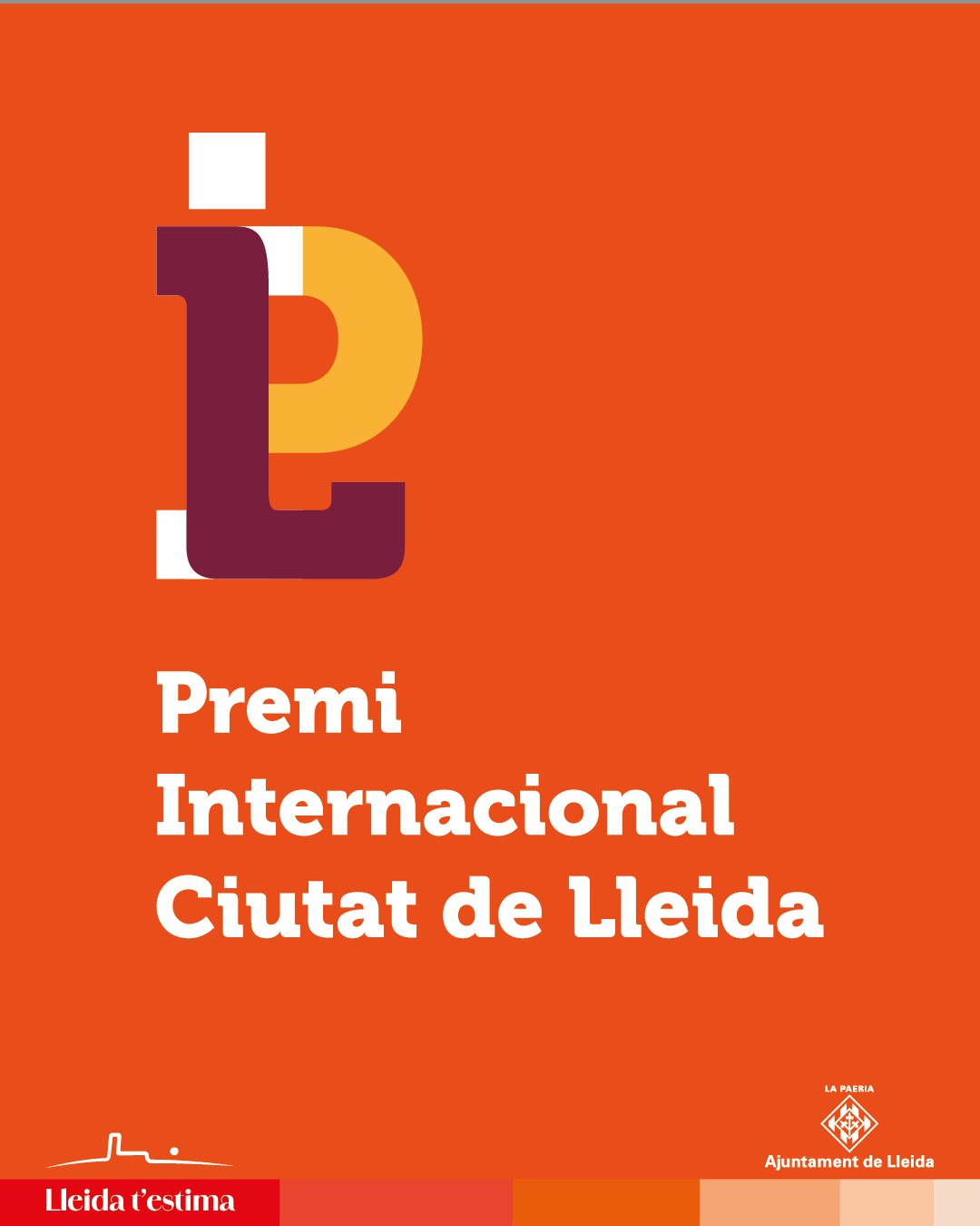 La Paeria recupera el Premi Internacional “Ciutat de Lleida”. La convocatòria s'obrirà al setembre.