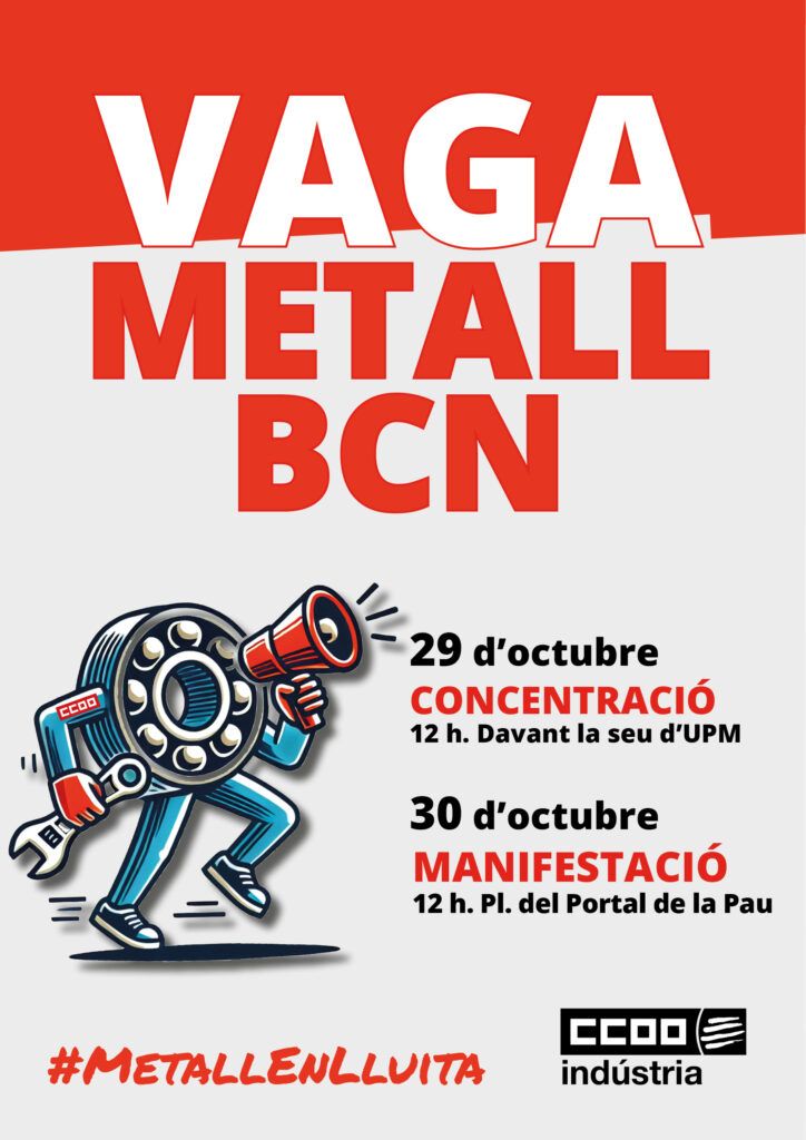 Cartell de la Vaga del Metall dels dies 29 i 30 d'octubre a Barcelona Cartell de la Vaga del Metall dels dies 29 i 30 d'octubre a Barcelona
