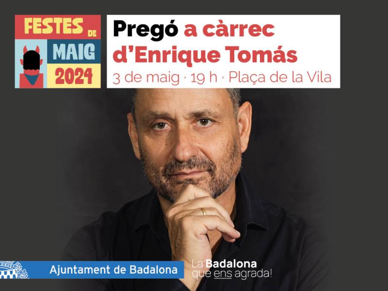 Les Festes de Maig de Badalona s’inicien aquest divendres amb el pregó de l’empresari Enrique Tomàs
